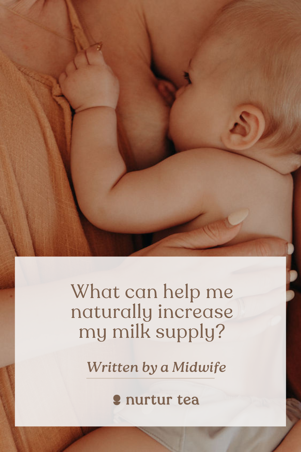 Breastfeeding mother and baby - what can help me naturally increase my milk supply - Nurtur Tea